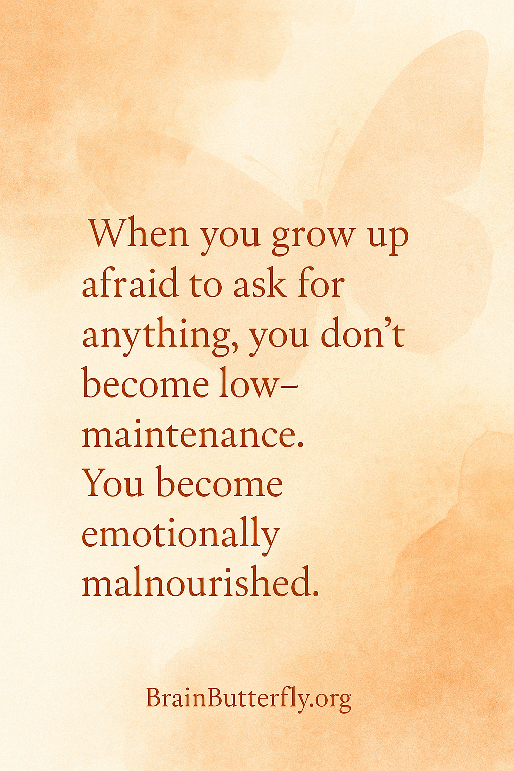 🧡 When You Grow Up Afraid to Ask for&nbsp;Anything